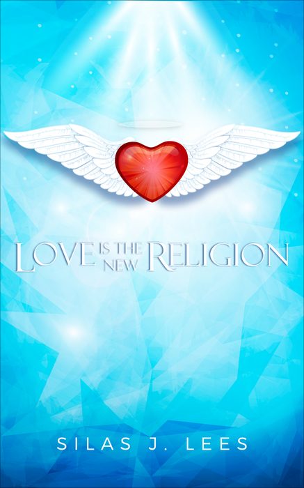 Love Is The New Religion book cover