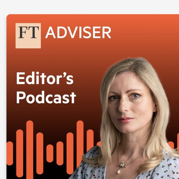 FT Adviser Podcast artwork